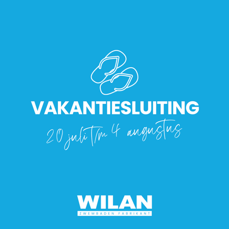 Vakantiesluiting 2024 Wilan Zwembaden